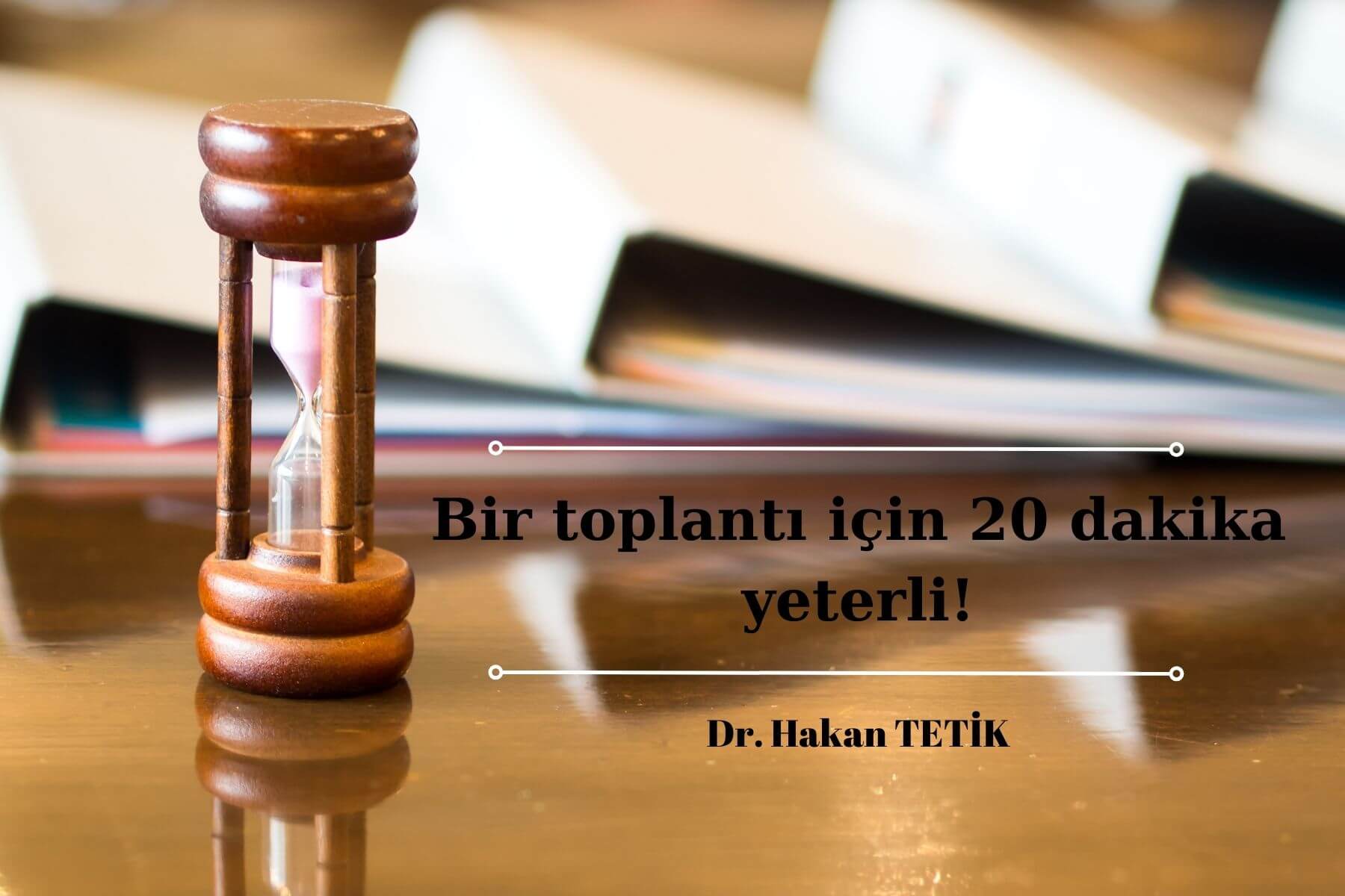 Bir Toplantı Kaç Dakika Sürmeli?